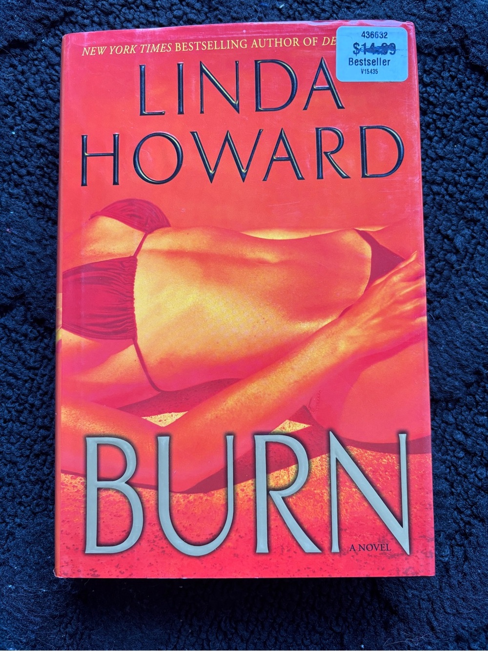 Linda Howard Burn Hardcover 2009 w/ Dust Jacket Romance Suspense Fiction Novel